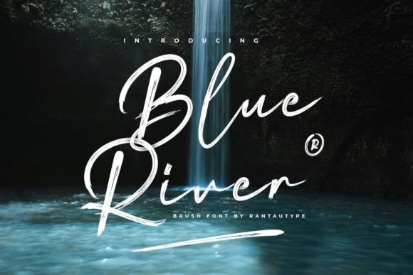 Blue River: A Brush Script Font for Modern Brands