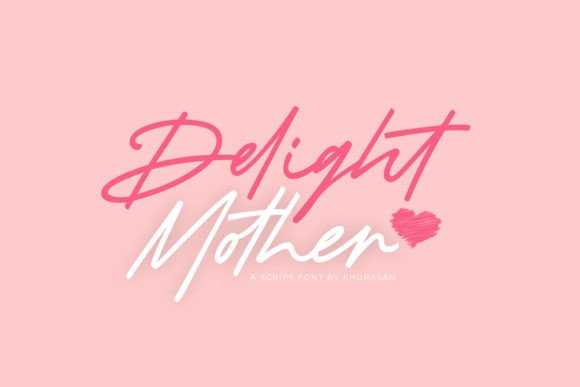 Delight Mother: Your New Favorite Script Font for Elegant Design