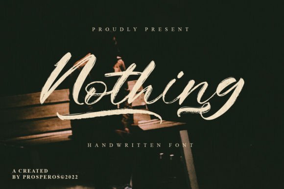 Nothing: The Brush Script That Brings Everything to Your Design